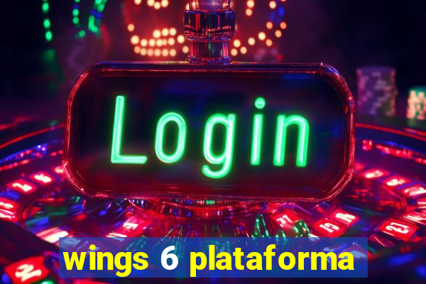 wings 6 plataforma